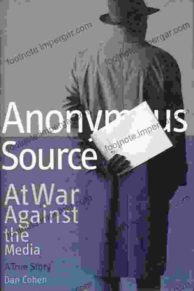 Anonymous Source: At War Against The Media Book Cover Anonymous Source: At War Against The Media