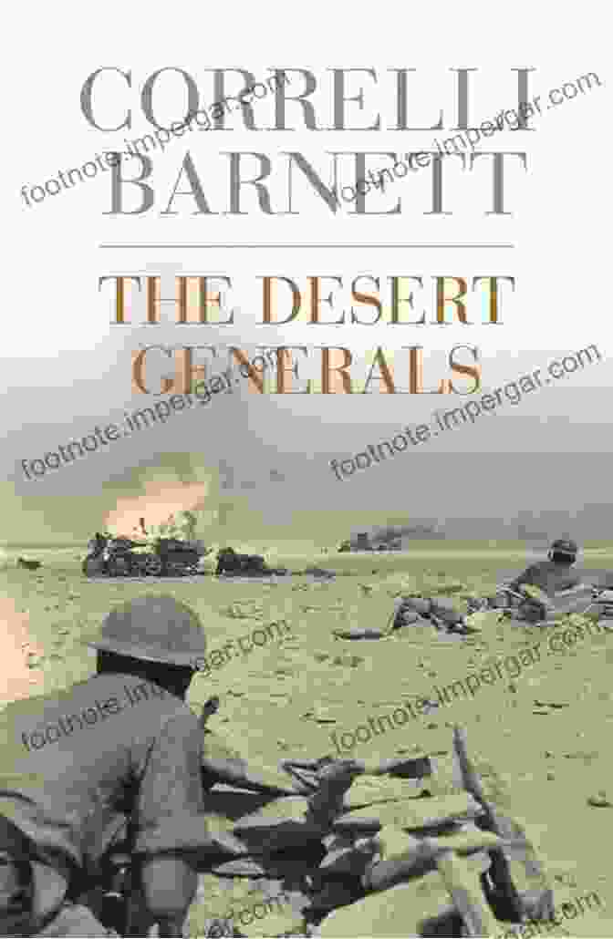 Book Cover For The Desert Generals By Correlli Barnett The Desert Generals Correlli Barnett