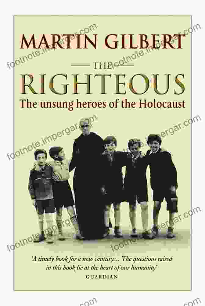 Book Cover Of 'Righteous Gentiles Of The Holocaust' By Martin Gilbert Righteous Gentiles Of The Holocaust: Genocide And Moral Obligation