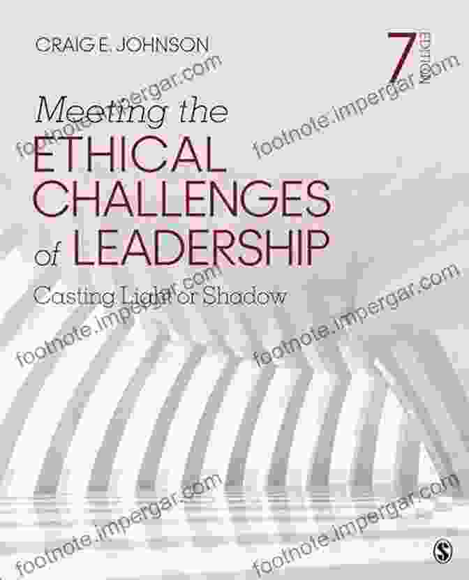 Casting Light Or Shadow Book Cover Meeting The Ethical Challenges Of Leadership: Casting Light Or Shadow