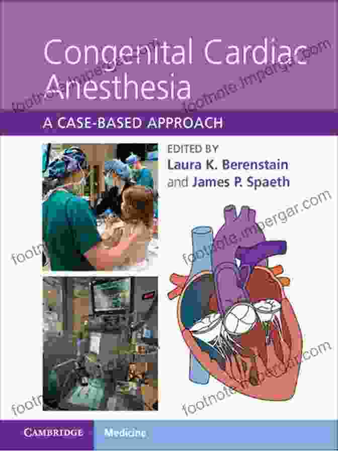 Congenital Cardiac Anesthesia Case Based Approach Book Cover Congenital Cardiac Anesthesia: A Case Based Approach