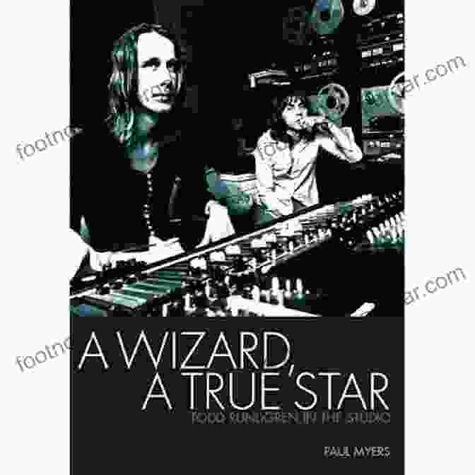 Cover Image Of 'Wizard True Star' Fantasy Novel By J.R.R. Tolkien A Wizard A True Star: Todd Rundgren In The Studio