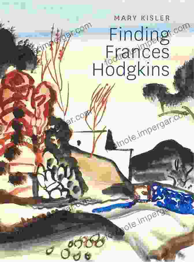 Cover Of The Book 'Frances Hodgkins: European Journeys' By Cindy De La Hoz Frances Hodgkins: European Journeys Cindy De La Hoz