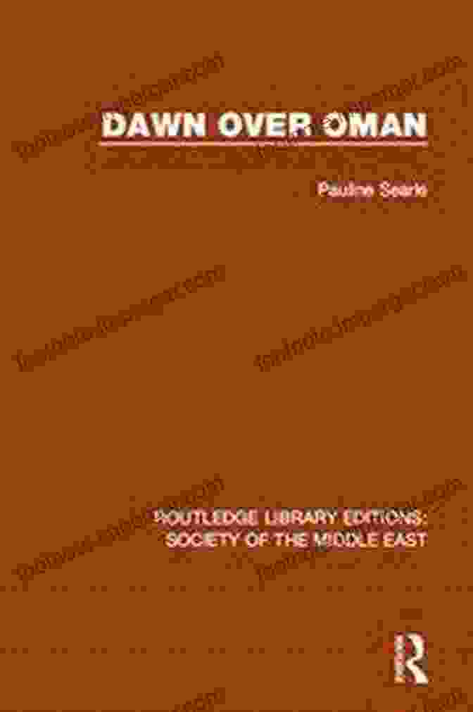 Dawn Over Oman Book Cover Dawn Over Oman (Routledge Library Editions: Society Of The Middle East)