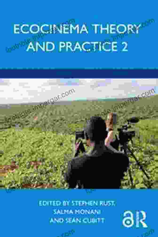 Ecocinema Theory And Practice Book Cover Ecocinema Theory And Practice (AFI Film Readers)