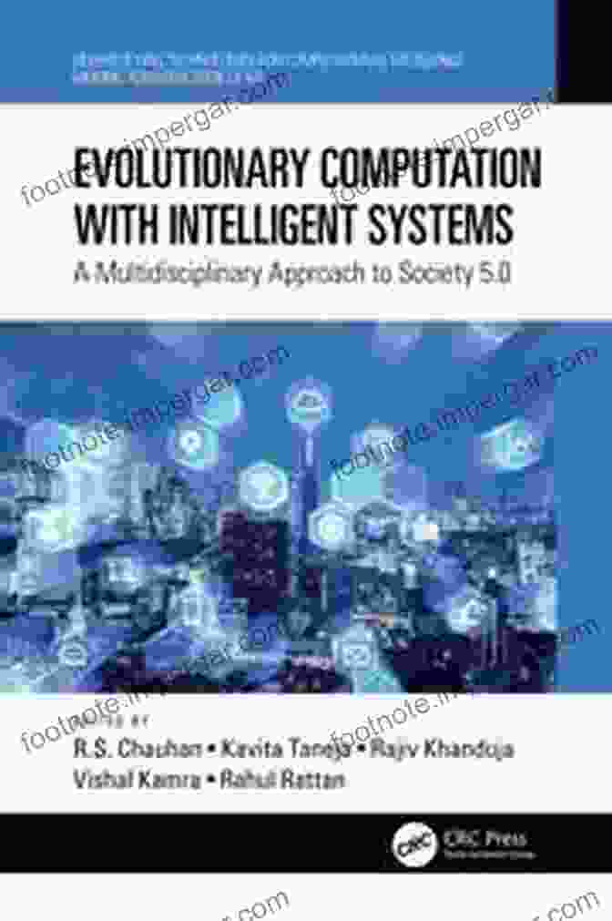 Evolutionary Computation With Intelligent Systems Book Cover Evolutionary Computation With Intelligent Systems: A Multidisciplinary Approach To Society 5 0 (Demystifying Technologies For Computational Excellence)