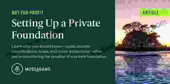 Exploring The Nuances Of Specialized Private Foundations Private Foundations: Law And Practice