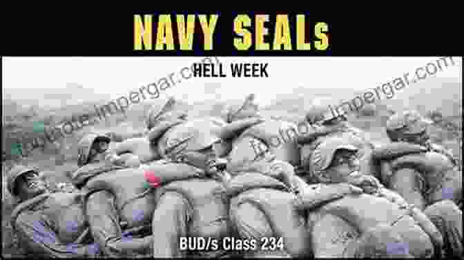 Navy SEALs Enduring The Infamous Hell Week SEALs: The US Navy S Elite Fighting Force