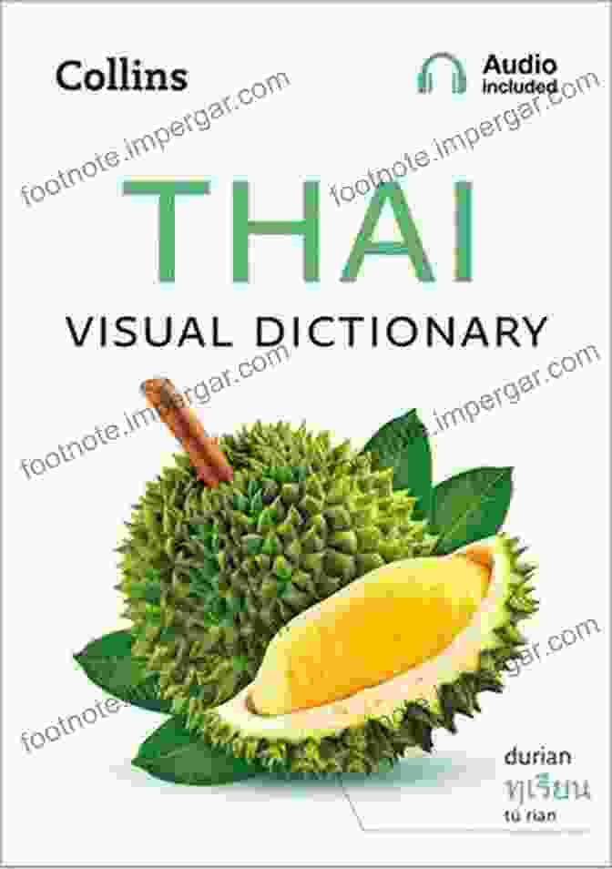 Photo Guide To Everyday Words And Phrases In Thai By Collins Visual Dictionary Thai Visual Dictionary: A Photo Guide To Everyday Words And Phrases In Thai (Collins Visual Dictionary)