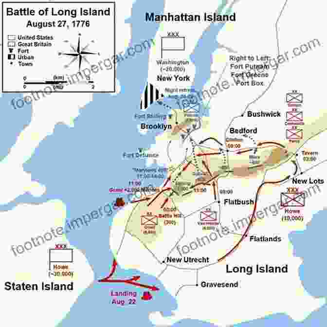 The Battle Of Long Island The Campaign Of 1776 Around New York And Brooklyn Including A New And Circumstantial Account Of The Battle Of Long Island And The Loss Of New York With A Review Of Events To The Close Of The Year