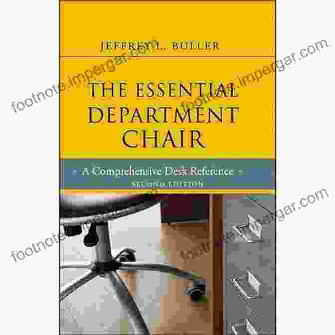 The Essential Department Chair Cover Image, Featuring A Group Of Diverse Individuals In An Academic Setting, Symbolizing Effective Departmental Leadership. The Essential Department Chair: A Comprehensive Desk Reference (Jossey Bass Resources For Department Chairs 132)