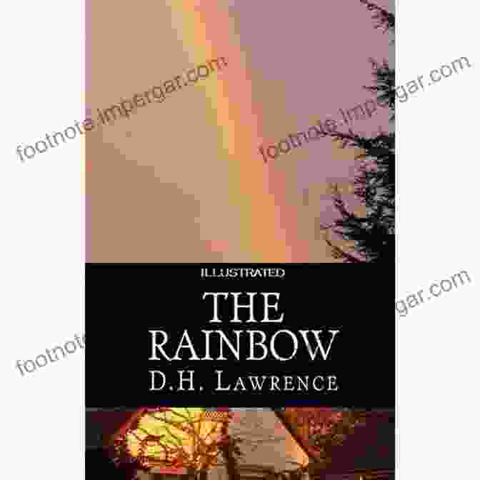 The Rainbow Book Cover D H Lawrence: The Complete Novels (Women In Love Sons And Lovers Lady Chatterley S Lover The Rainbow )