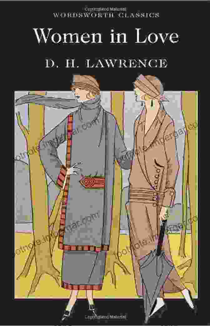 Women In Love Book Cover D H Lawrence: The Complete Novels (Women In Love Sons And Lovers Lady Chatterley S Lover The Rainbow )