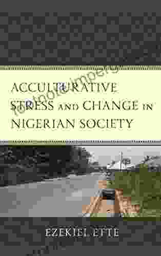 Acculturative Stress And Change In Nigerian Society