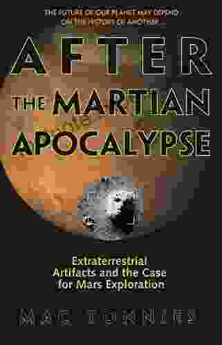 After The Martian Apocalypse: Extraterrestrial Artifacts And The Case For Mars Exploration