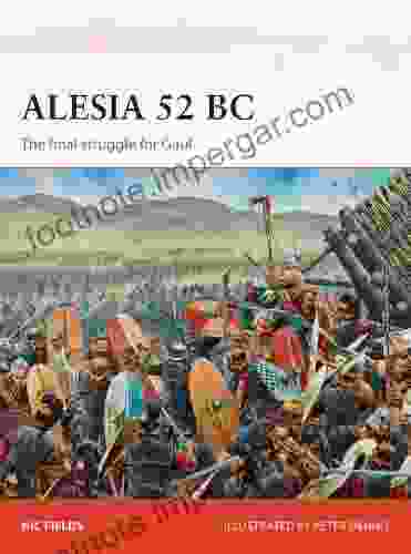 Alesia 52 BC: The Final Struggle For Gaul (Campaign 269)