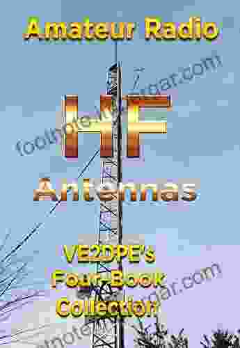 Amateur Radio HF Antennas: VE2DPE S Four Collection