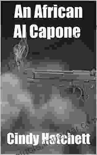 An African Al Capone (Tales Of A Nurse In Africa 1)