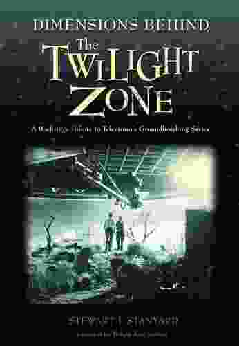 Dimensions Behind The Twilight Zone: A Backstage Tribute To Television S Groundbreaking