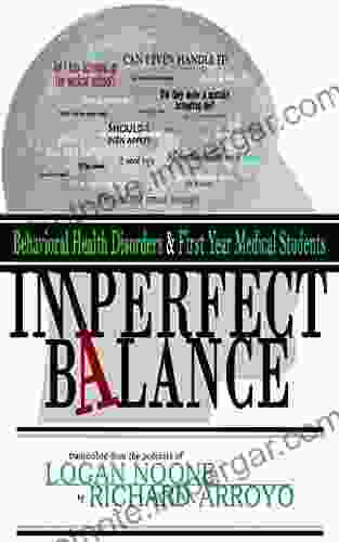 IMPERFECT BALANCE: Behavioral Health Disorders First Year Medical Students