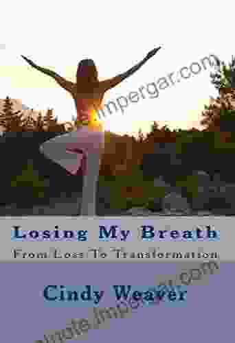 Losing My Breath: From Loss To Transformation