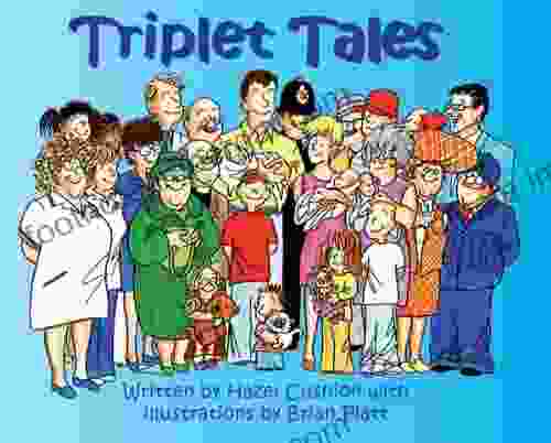 Triplet Tales: A Celebration Of The Arrival Of Triplets