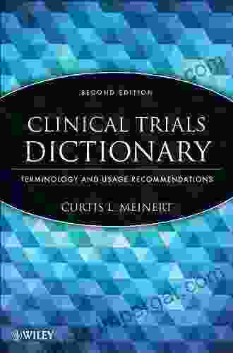 Clinical Trials Dictionary: Terminology And Usage Recommendations