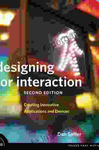 Designing For Interaction: Creating Innovative Applications And Devices (Voices That Matter)