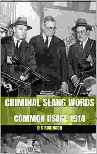 CRIMINAL SLANG WORDS: COMMON USAGE 1914