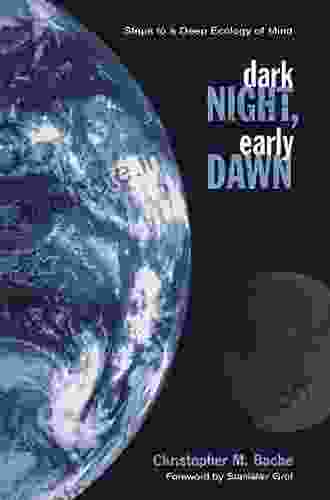 Dark Night Early Dawn: Steps to a Deep Ecology of Mind (SUNY in Transpersonal and Humanistic Psychology)