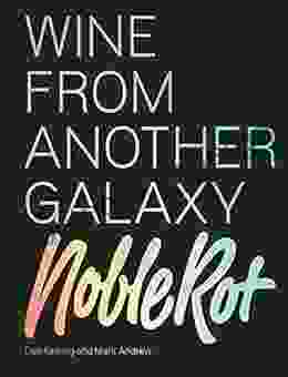 The Noble Rot Book: Wine From Another Galaxy