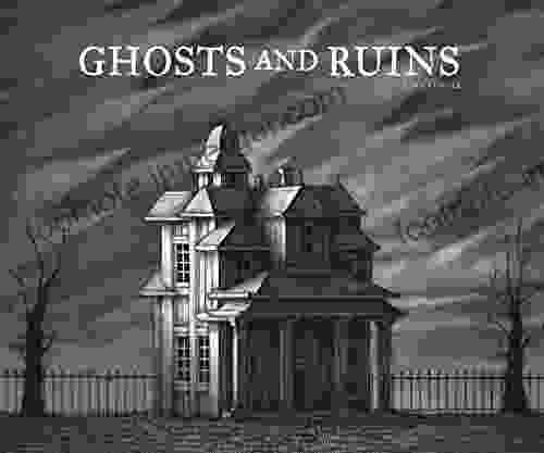 Ghosts And Ruins