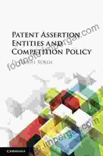 Patent Assertion Entities And Competition Policy