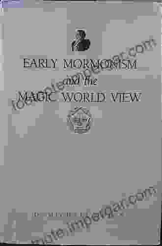 Early Mormonism And The Magic World View