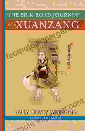 The Silk Road Journey With Xuanzang