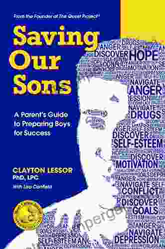 Saving Our Sons: A Parent s Guide to Preparing Boys for Success