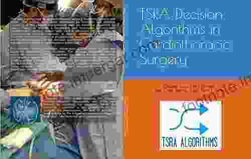 TSRA Decision Algorithms In Cardiothoracic Surgery