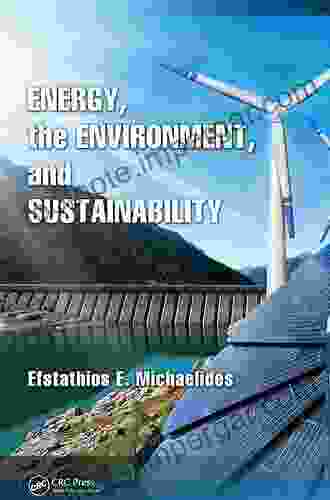 Energy The Environment And Sustainability (Mechanical And Aerospace Engineering Series)