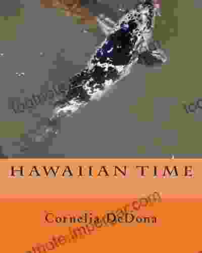 Hawaiian Time Cornelia DeDona