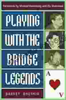 Playing With The Bridge Legends