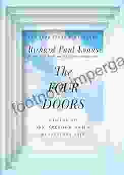 The Four Doors: A Guide to Joy Freedom and a Meaningful Life