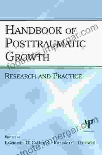 Handbook Of Posttraumatic Growth: Research And Practice