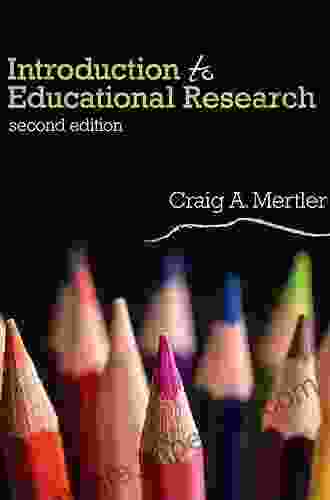 Introduction To Educational Research Craig A Mertler