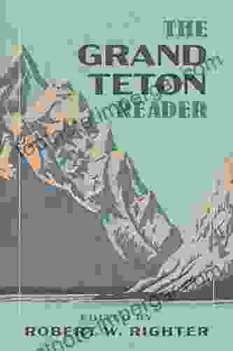 The Grand Teton Reader (National Park Readers)