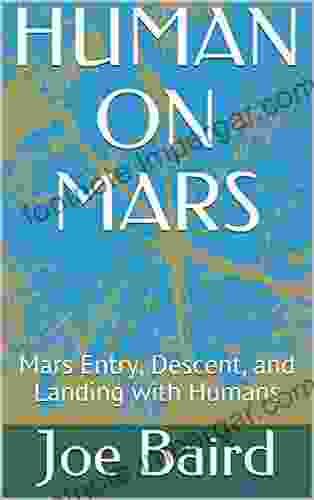 HUMAN ON MARS: Mars Entry Descent And Landing With Humans