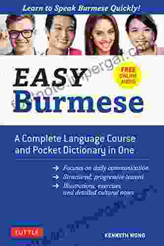 Easy Burmese: A Complete Language Course And Pocket Dictionary In One (Fully Romanized Free Online Audio And English Burmese And Burmese English Dictionary) (Easy Language Series)