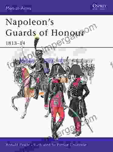 Napoleon S Guards Of Honour: 1813 14 (Men At Arms 378)