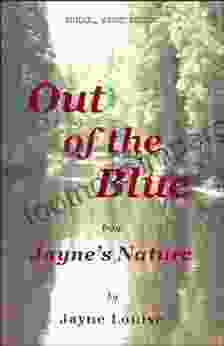 Out Of The Blue (Jayne S Nature (e Text Editions))