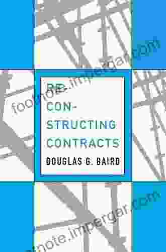 Reconstructing Contracts Douglas G Baird