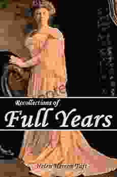 Recollections Of Full Years (Abridged Annotated)